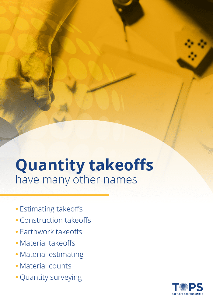 Quantity takeoffs can go by many names