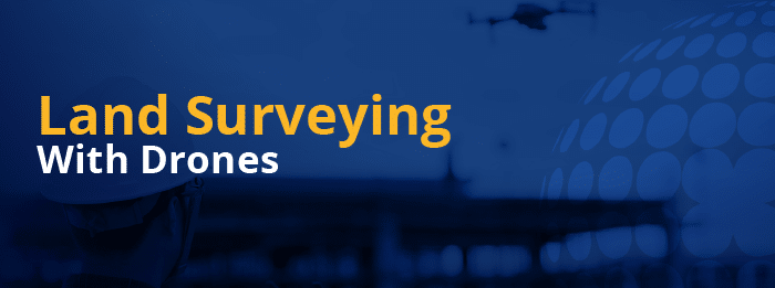 what is land surveying with drones