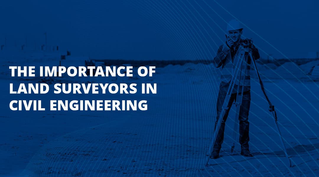 Civil Engineering and Land Surveying: Collaborative Foundations for Infrastructure