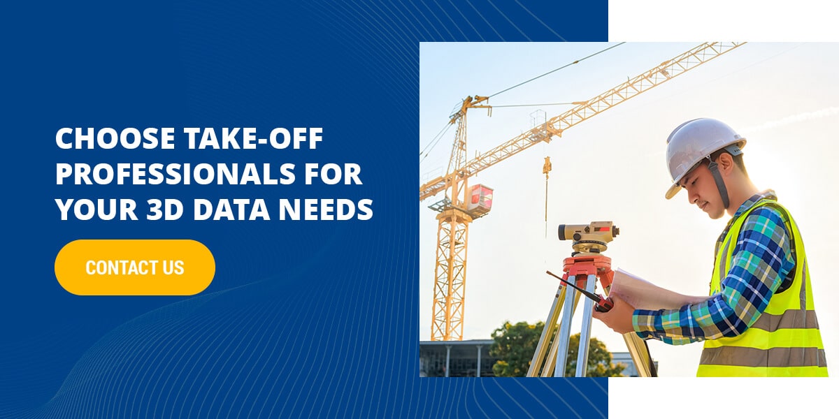 Choose Take-off Professionals for Your 3D Data Needs